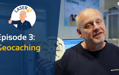 Thumbnail zum Video LaserIt by Jan #03 über Geocaching und kreative Laserprojekte mit eurolaser Laserschneidmaschinen